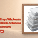 Aluminum Trays Wholesale Supplier
